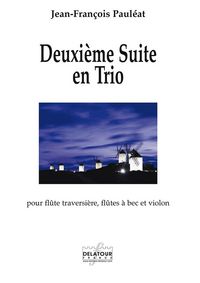 Picture of DEUXIEME SUITE EN TRIO POUR FLUTE TRAVERSIERE, FLUTE A BEC ET VIOLON