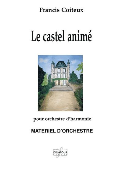 Image de LE CASTEL ANIME POUR ORCHESTRE D'HARMONIE (MATERIEL)