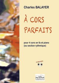 Picture of A CORS PARFAITS POUR 4 CORS, PIANO ET GUITARE BASSE