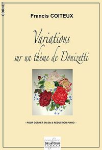 Picture of VARIATIONS SUR UN THEME DE DONIZETTI - CORNET ET REDUCTION PIANO