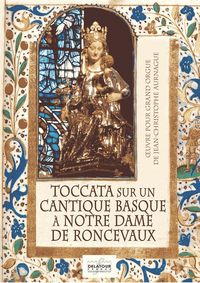 Picture of TOCCATA SUR UN CANTIQUE BASQUE A NOTRE DAME DE RONCEVEAUX POUR ORGUE
