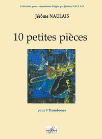 Picture of 10 PETITES PIECES POUR 3 TROMBONES