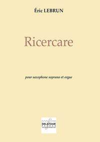 Image de RICERCARE POUR SAXOPHONE SOPRANO ET ORGUE