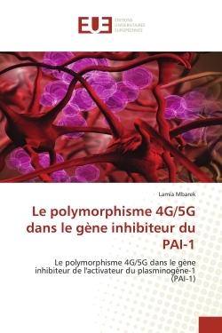 Picture of Le polymorphisme 4G/5G dans le gène inhibiteur du PAI-1