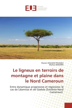 Picture of Le ligneux en terroirs de montagne et plaine dans le Nord Cameroun