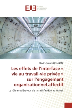Picture of Les effets de l'interface « vie au travail-vie privée » sur l'engagement organisationnel affectif