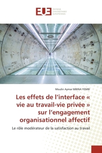 Picture of Les effets de l'interface « vie au travail-vie privée » sur l'engagement organisationnel affectif