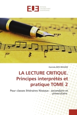 Picture of LA LECTURE CRITIQUE. Principes interprétés et pratique TOME 2
