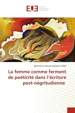 Picture of La femme comme ferment de poéticité dans l'écriture post-négritudienne