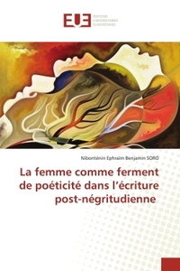 Picture of La femme comme ferment de poéticité dans l'écriture post-négritudienne