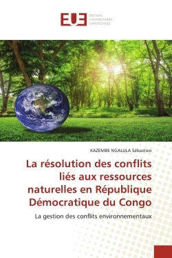 Picture of La résolution des conflits liés aux ressources naturelles en République Démocratique du Congo