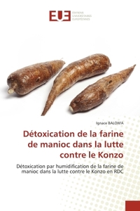Picture of Détoxication de la farine de manioc dans la lutte contre le Konzo