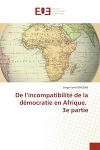 Picture of De l'incompatibilité de la démocratie en Afrique. 3e partie
