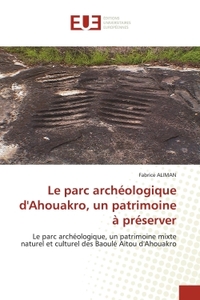 Picture of Le parc archéologique d'Ahouakro, un patrimoine à préserver