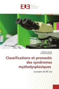 Picture of Classifications et pronostic des syndromes myélodysplasiques
