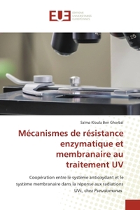 Picture of Mécanismes de résistance enzymatique et membranaire au traitement UV