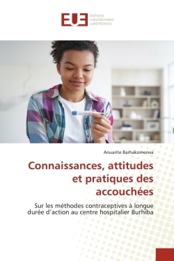 Picture of Connaissances, attitudes et pratiques des accouchées