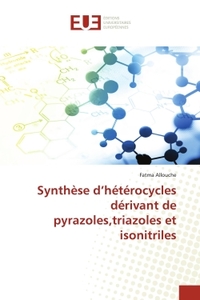 Picture of Synthèse d'hétérocycles dérivant de pyrazoles,triazoles et isonitriles