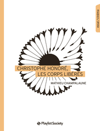 Image de Christophe Honore´, les corps libe´re´s
