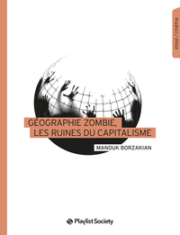 Image de Géographie zombie, les ruines du capitalisme