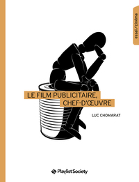 Picture of Le Film publicitaire, chef d’oeuvre