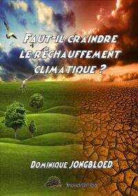 Picture of FAUT-IL CRAINDRE LE RECHAUFFEMENT CLIMATIQUE ?
