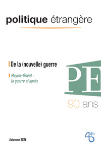 Image de Politique étrangère - n° 3/2026 - De la (nouvelle) guerre - septembre 2026