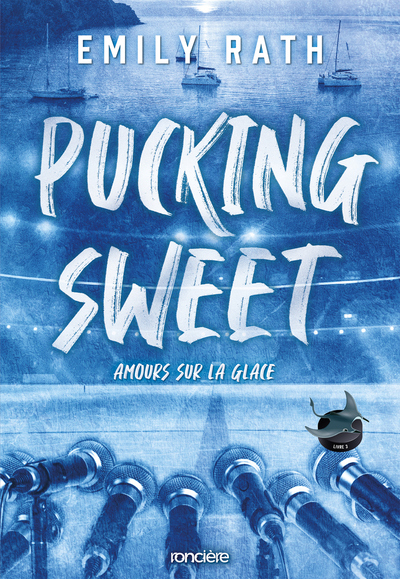 Picture of Les Rays de Jacksonville - Livre 03 Pucking Sweet - Amours sur la glace (broché)
