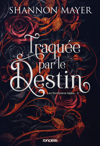 Image de Les Territoires Alpha - Tome 02 Traquée par le destin (broché)