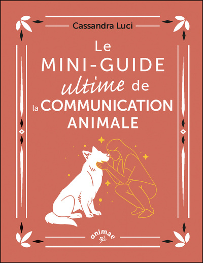 Image de Le Mini-Guide ultime de la communication animale