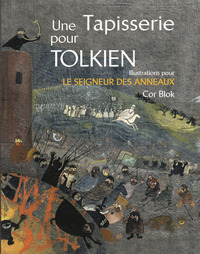 Image de Une tapisserie pour Tolkien. Illustrations pour Le Seigneur des anneaux