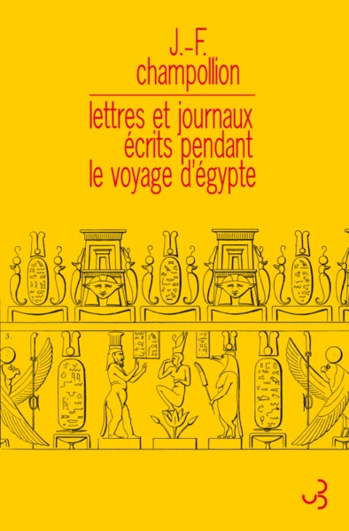 Image de Lettres et journaux écrits pendant le voyage d'Egypte