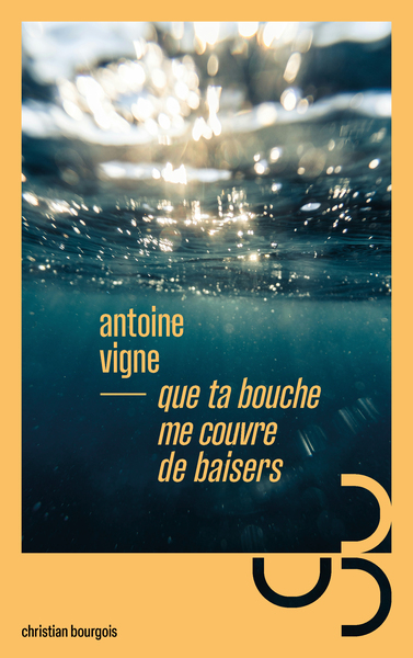 Image de Que ta bouche me couvre de baisers