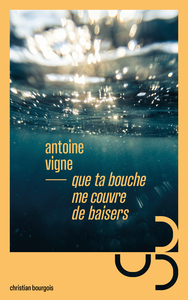 Image de Que ta bouche me couvre de baisers