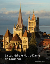 Picture of La Cathédrale Notre-Dame de Lausanne. Monument européen, temple vaudois