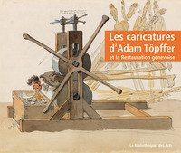 Picture of Les Caricatures d'Adam Töpffer et la Restauration genevoise