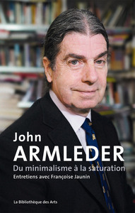 Image de John Armleder. Du minimalisme à la saturation. Entretien avec Françoise Jaunin