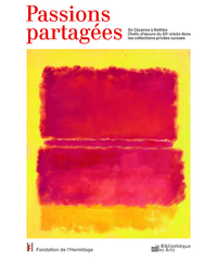 Picture of Passions partagées. De Cézanne à Rothko. Chefs-d'oeuvres du XXè siècle dans les collections privées