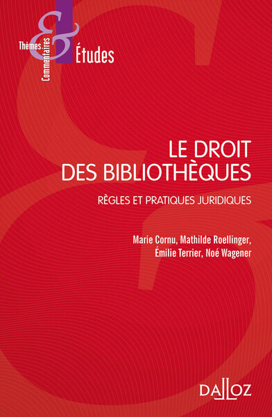 Image de Le droit des bibliothèques - Règles et pratiques juridiques