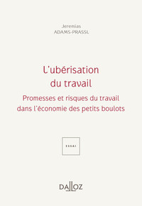 Picture of L'ubérisation du travail - Promesses et périls du travail dans l'économie des petits boulots