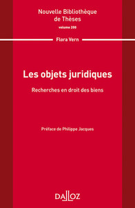 Image de Les objets juridiques. Recherche en droit des biens - Volume 200