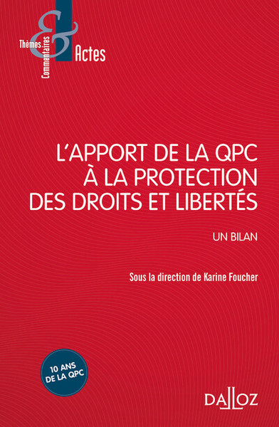 Picture of L'apport de la QPC à la protection des droits et libertés - Un bilan