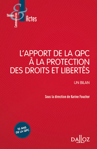 Picture of L'apport de la QPC à la protection des droits et libertés - Un bilan