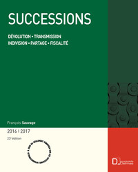 Picture of Successions 2016/2017. 23e éd. - Dévolution . Transmission . Indivision . Partage . Fiscalité
