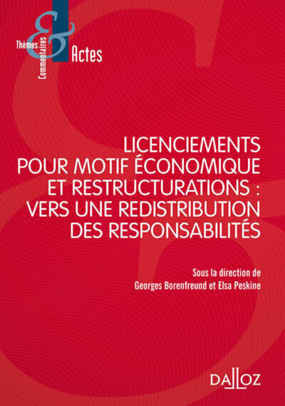 Picture of Licenciements pour motif économique et restructuration - vers une redistribution des responsabilités