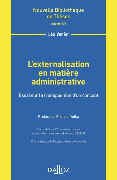 Picture of L'externalisation en matière administrative - Volume 179 Essai sur la transposition d'un concept