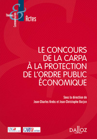 Picture of Le concours de la CARPA à la protection de l'ordre public économique