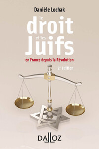 Picture of Le droit et les juifs. 2e éd. - En France depuis la Révolution
