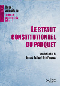 Image de Le statut constitutionnel du Parquet