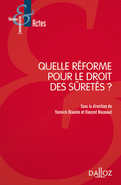 Image de Quelle réforme pour le droit des sûretés ?